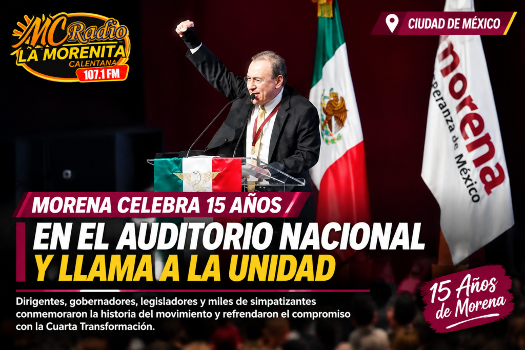 Morena celebra 15 años en el Auditorio Nacional y llama a la unidad